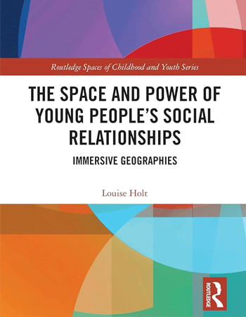the front cover of a book called The Space and Power of Young People's Social Relationships